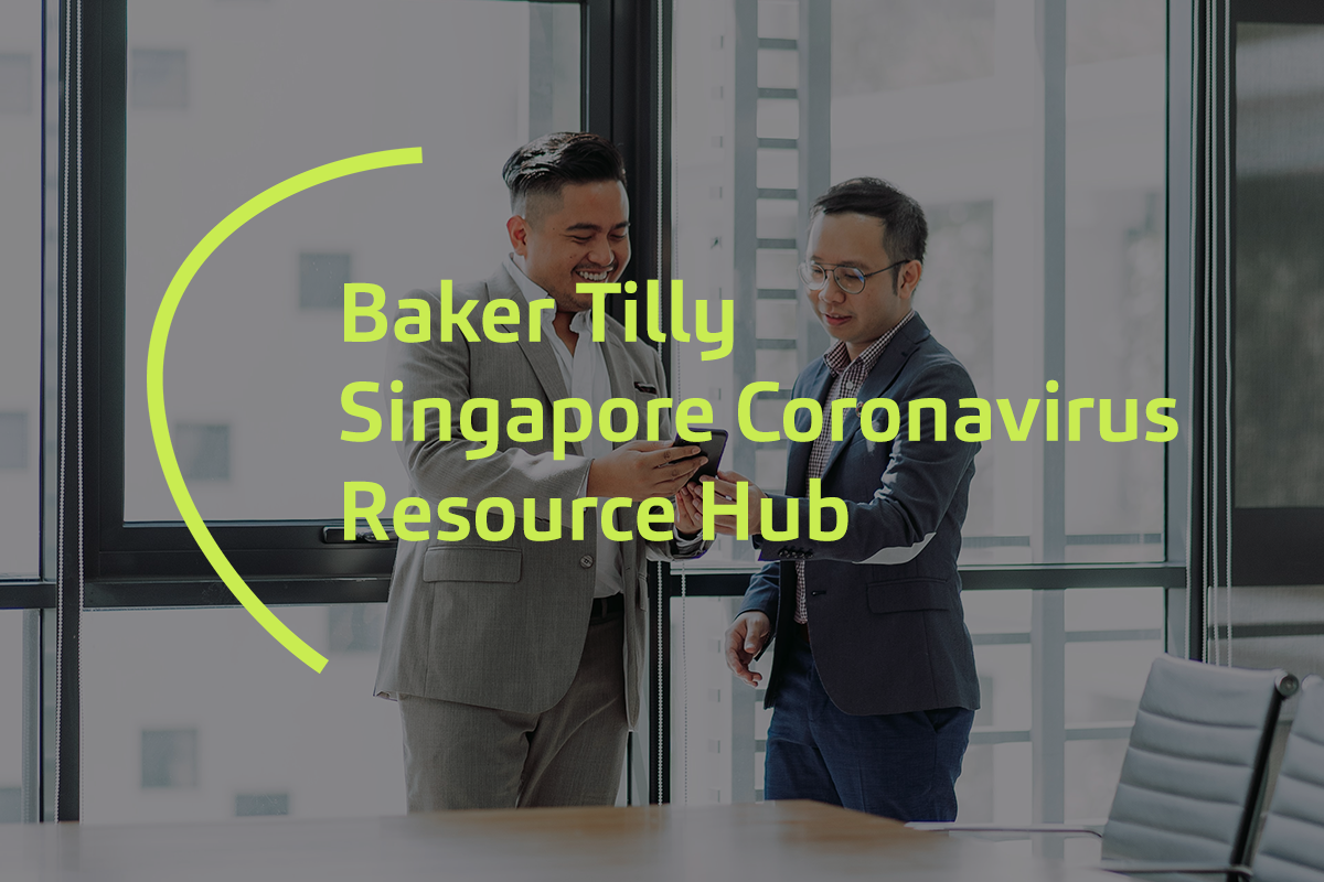 Baker Tilly Singapore Coronavirus Resource Hub